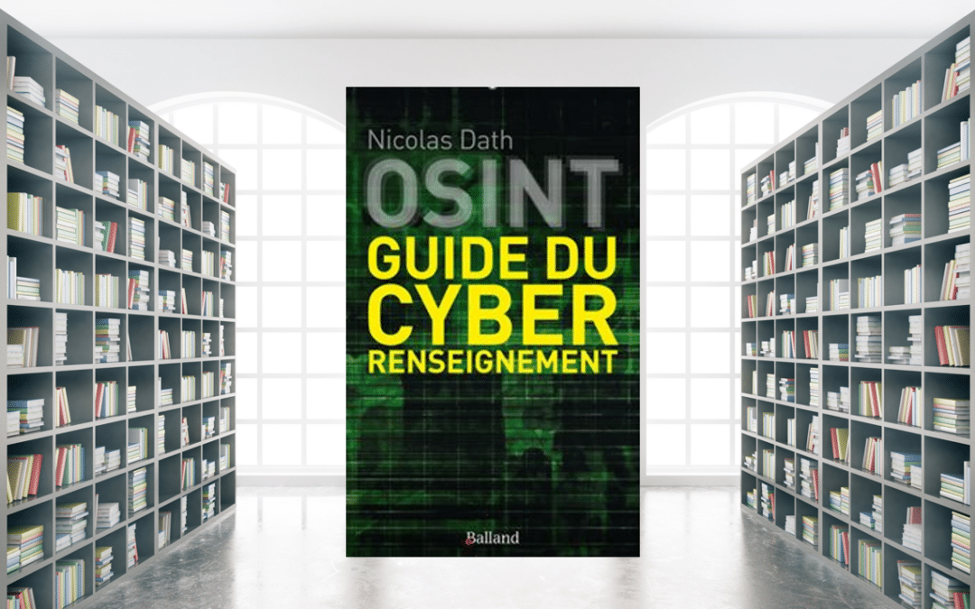 Osint guide du cyber renseignement