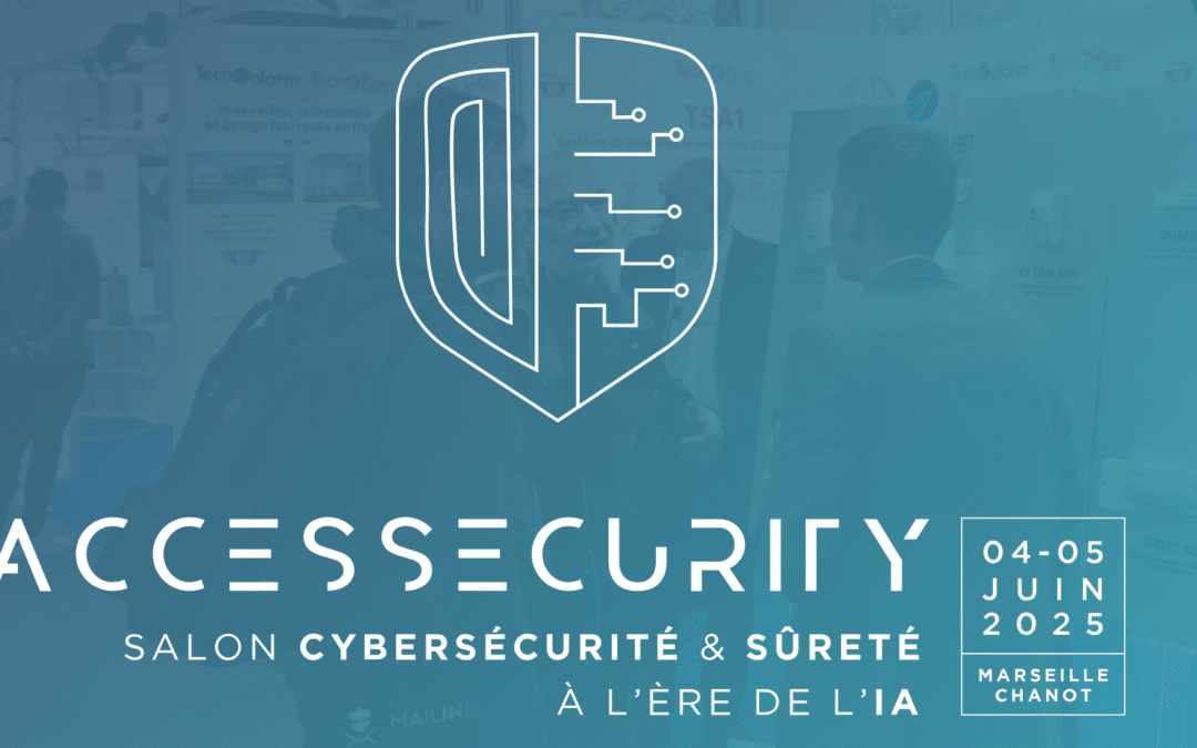 4 et 5 juin 2025 – ACCESSECURITY Marseille