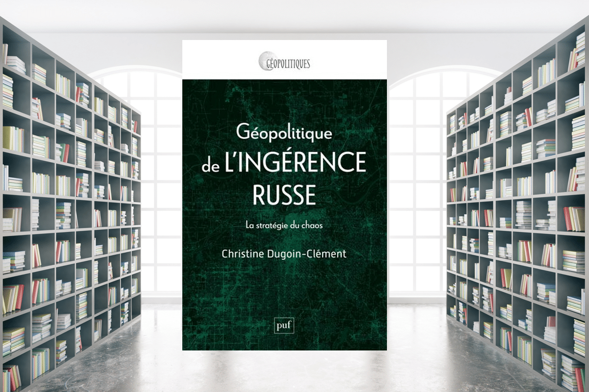 Géopolitique de l’ingérence russe : La stratégie du chaos