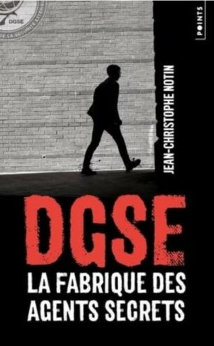 DGSE la fabrique des nouveaux agents